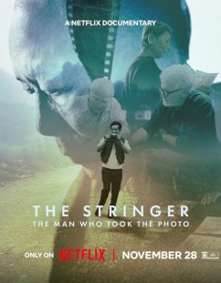 شاهد اونلاين فيلم The Stringer: The Man Who Took the Photo 2025 مترجم HD مباشر