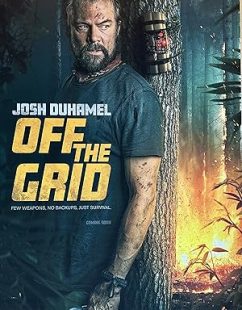 شاهد اونلاين فيلم Off the Grid 2025 مترجم