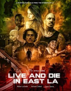 شاهد اونلاين فيلم Live and Die in East LA 2023 مترجم HD مباشر