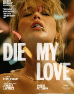 شاهد اونلاين فيلم Die My Love 2025 مترجم HD مباشر