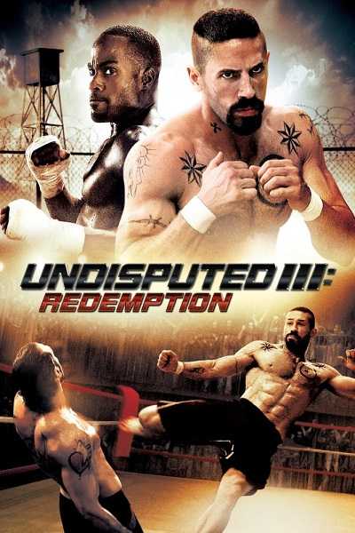 مشاهدة شاهد اونلاين فيلم Undisputed 3 Redemption 2010 مترجم