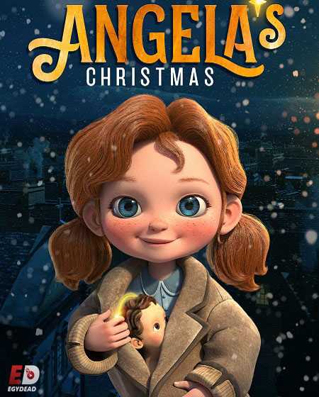 مشاهدة شاهد اونلاين فيلم Angela’s Christmas 1 2017 مترجم