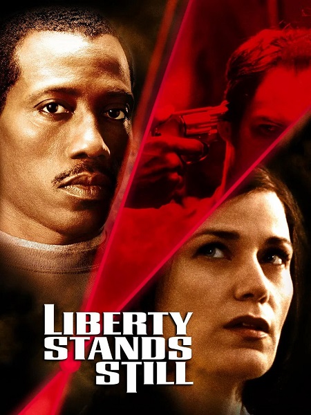 مشاهدة شاهد اونلاين فيلم Liberty Stands Still 2002 مترجم