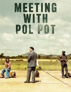 مشاهدة شاهد اونلاين فيلم Meeting with Pol Pot 2024 مترجم