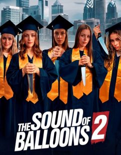 مشاهدة شاهد اونلاين فيلم The Sound of Balloons 2 2025 مترجم