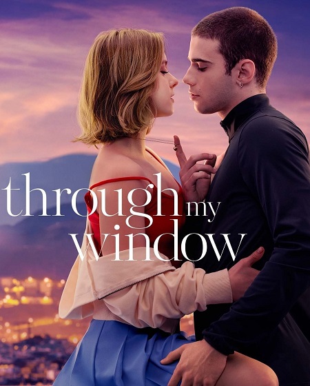 مشاهدة شاهد اونلاين فيلم Through My Window 1 2022 مترجم