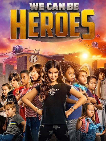 مشاهدة شاهد اونلاين فيلم We Can Be Heroes 2020 مترجم