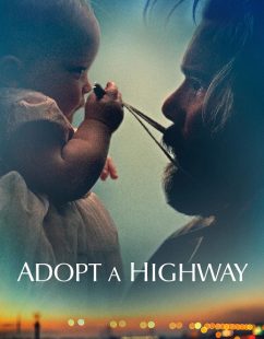 مشاهدة شاهد اونلاين فيلم Adopt a Highway 2019 مترجم