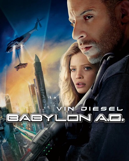 مشاهدة شاهد اونلاين فيلم Babylon A D 2008 مترجم