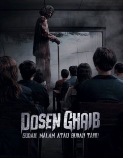 مشاهدة شاهد اونلاين فيلم Dosen Ghaib Sudah Malam atau Sudah Tahu 2024 مترجم