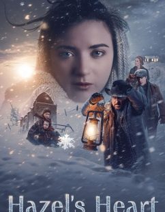 مشاهدة شاهد اونلاين فيلم Hazel’s Heart 2025 مترجم