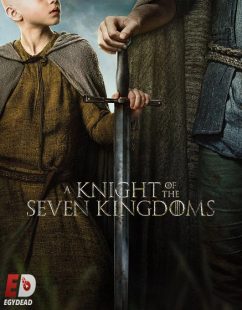شاهد اونلاين مسلسل A Knight of the Seven Kingdoms الحلقة 1 مترجمة