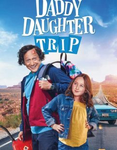 مشاهدة شاهد اونلاين فيلم Daddy Daughter Trip 2022 مترجم