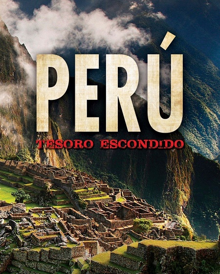 مشاهدة شاهد اونلاين فيلم Peru Hidden Treasure 2017 مترجم