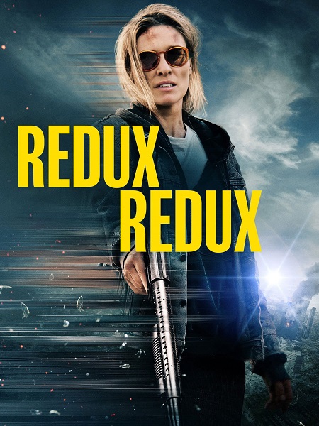 مشاهدة شاهد اونلاين فيلم Redux Redux 2025 مترجم