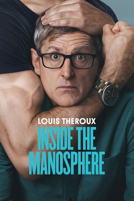 مشاهدة شاهد اونلاين فيلم Louis Theroux Inside the Manosphere 2026 مترجم