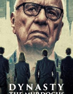 شاهد اونلاين مسلسل Dynasty The Murdochs الحلقة 1 مترجمة
