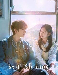 شاهد اونلاين مسلسل Still Shining الحلقة 1 مترجمة