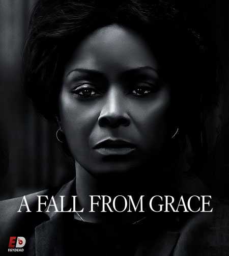 مشاهدة شاهد اونلاين فيلم A Fall from Grace 2020 مترجم