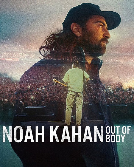 مشاهدة شاهد اونلاين فيلم Noah Kahan Out of Body 2026 مترجم