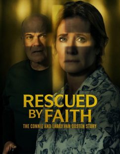 مشاهدة شاهد اونلاين فيلم Rescued by Faith The Connie and Larry Van Oosten Story 2026 مترجم