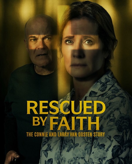 مشاهدة شاهد اونلاين فيلم Rescued by Faith The Connie and Larry Van Oosten Story 2026 مترجم
