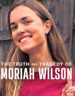 مشاهدة شاهد اونلاين فيلم The Truth and Tragedy of Moriah Wilson 2026 مترجم