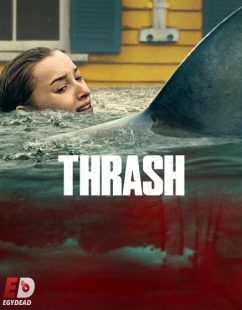 مشاهدة شاهد اونلاين فيلم Thrash 2026 مترجم