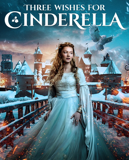 مشاهدة شاهد اونلاين فيلم Three Wishes for Cinderella 2021 مترجم