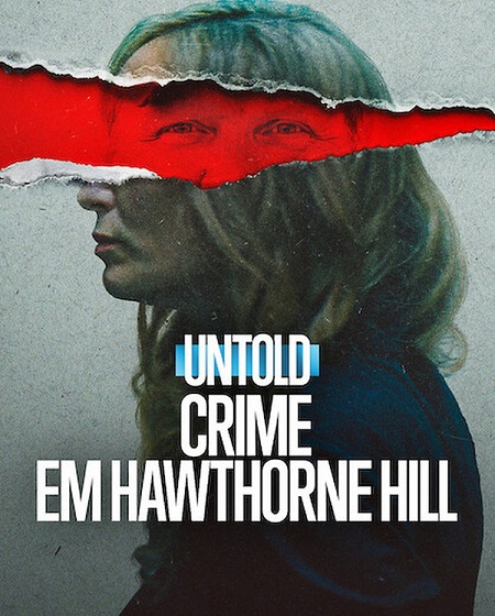 مشاهدة شاهد اونلاين فيلم Untold The Shooting at Hawthorne Hill 2026 مترجم