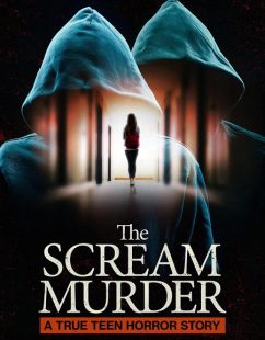 شاهد اونلاين مسلسل The Scream Murder A True Teen Horror Story الحلقة 1 مترجمة