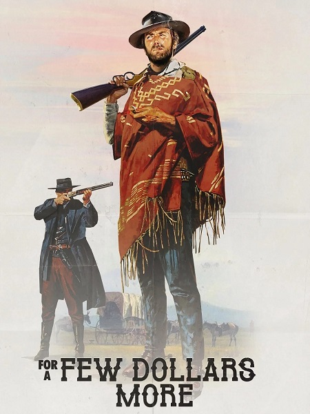 مشاهدة شاهد اونلاين فيلم For a Few Dollars More 1965 مترجم