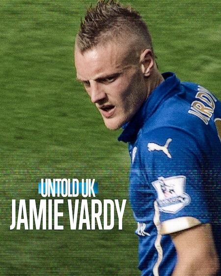 مشاهدة شاهد اونلاين فيلم Untold UK Jamie Vardy 2026 مترجم