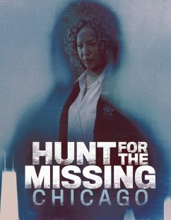 شاهد اونلاين مسلسل Hunt for the Missing Chicago الحلقة 6 مترجمة