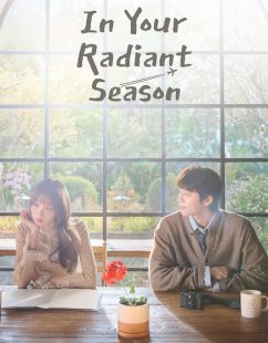 شاهد اونلاين مسلسل In Your Radiant Season الحلقة 4 مترجمة