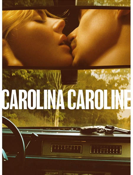 مشاهدة شاهد اونلاين فيلم Carolina Caroline 2025 مترجم