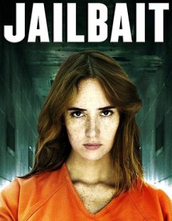 مشاهدة شاهد اونلاين فيلم Jailbait 2014 مترجم