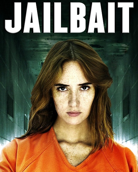 مشاهدة شاهد اونلاين فيلم Jailbait 2014 مترجم