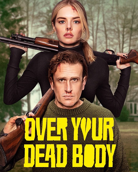 مشاهدة شاهد اونلاين فيلم Over Your Dead Body 2026 مترجم