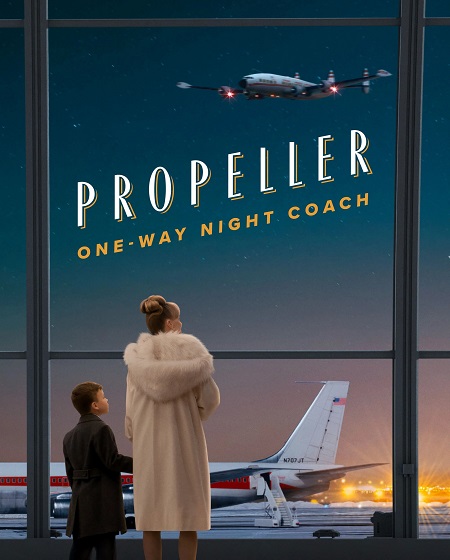 مشاهدة شاهد اونلاين فيلم Propeller One Way Night Coach 2026 مترجم