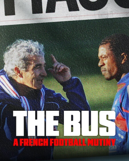 مشاهدة شاهد اونلاين فيلم The Bus A French Football Mutiny 2026 مترجم