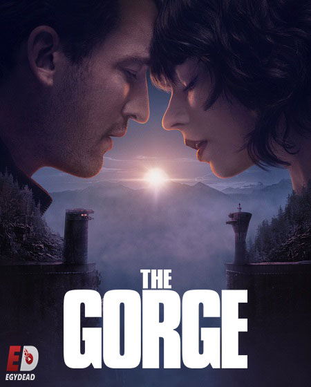 مشاهدة شاهد اونلاين فيلم The Gorge 2025 مترجم