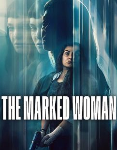 مشاهدة شاهد اونلاين فيلم The Marked Woman 2026 مترجم