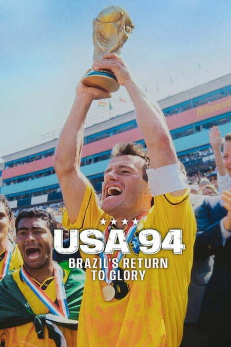 مشاهدة شاهد اونلاين فيلم USA 94 Brazil’s Return to Glory 2026 مترجم