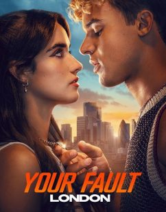مشاهدة شاهد اونلاين فيلم Your Fault London 2026 مترجم
