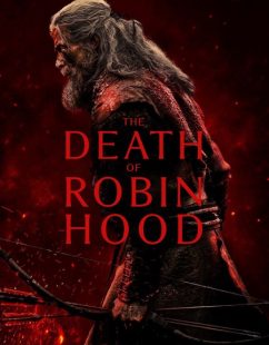 مشاهدة شاهد اونلاين فيلم The Death of Robin Hood 2026 مترجم