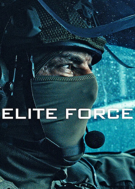 شاهد اونلاين مسلسل Elite Force الموسم الاول الحلقة 1 مترجمة